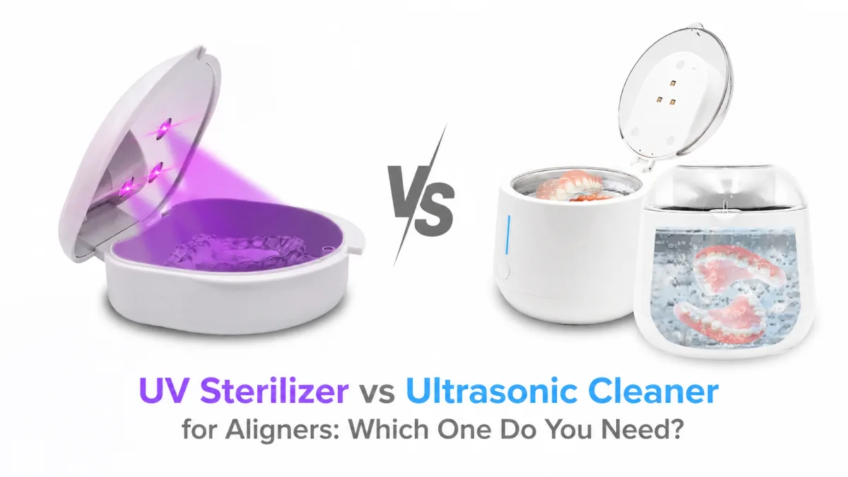 UV Sterilizer vs Ultrasonic Cleaner for Aligners: Which One Do You Need? | Uvcare Dental Care Guide